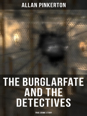 cover image of The Burglar's Fate and the Detectives (True Crime Story)